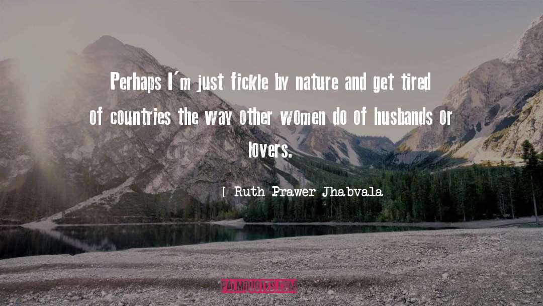Cheating Husbands quotes by Ruth Prawer Jhabvala