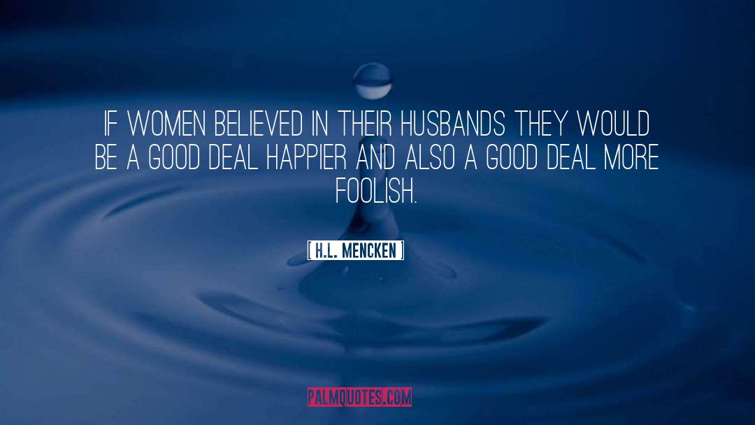 Cheating Husbands quotes by H.L. Mencken