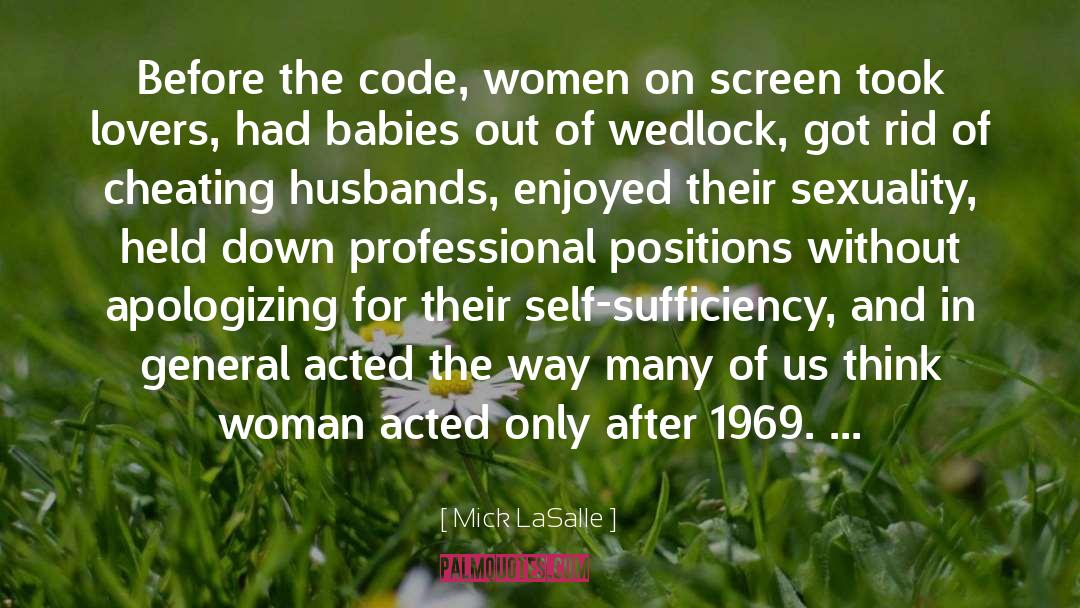 Cheating Husbands quotes by Mick LaSalle