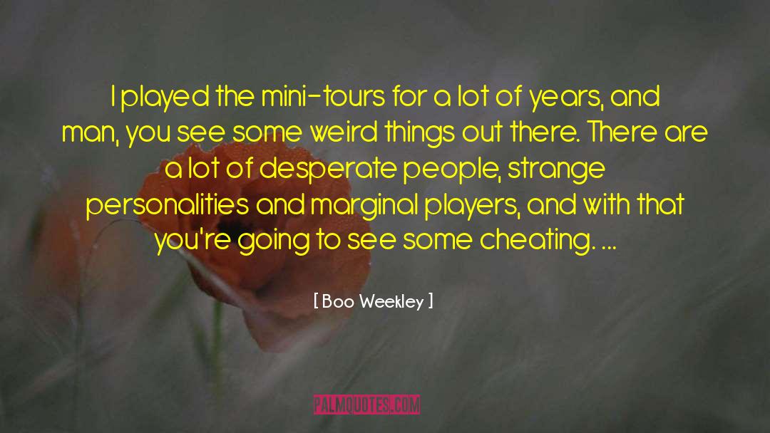 Cheating Husbands quotes by Boo Weekley