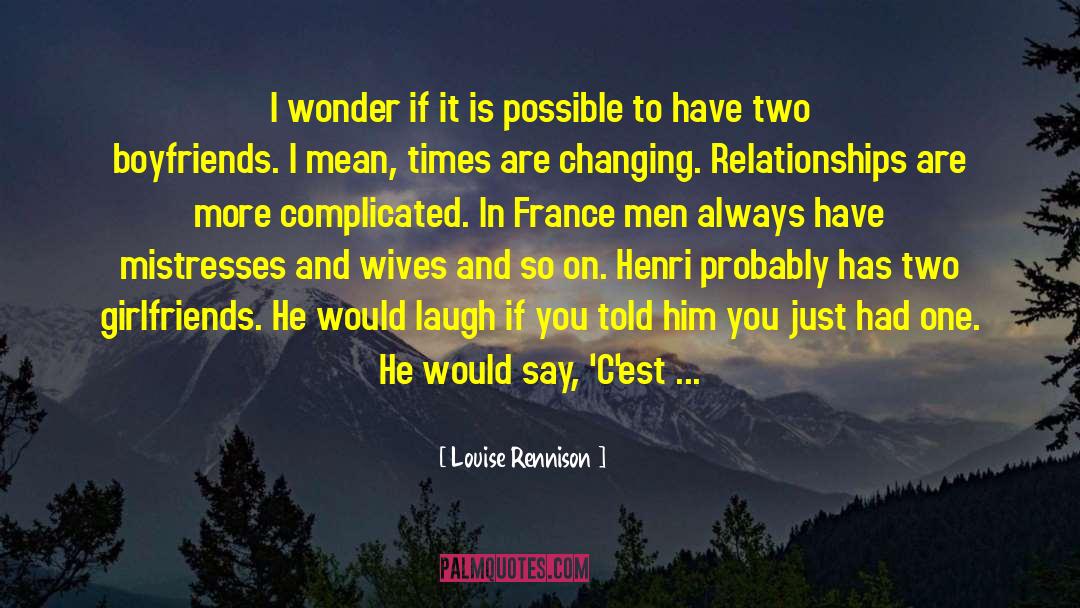 Cheating Men In Relationships quotes by Louise Rennison