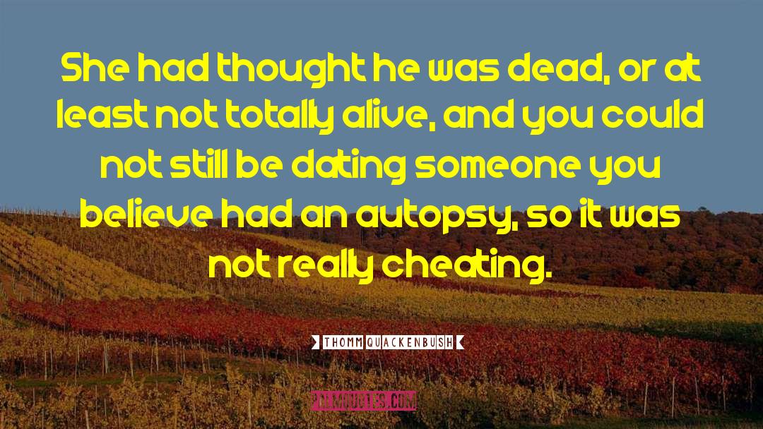 Cheating quotes by Thomm Quackenbush