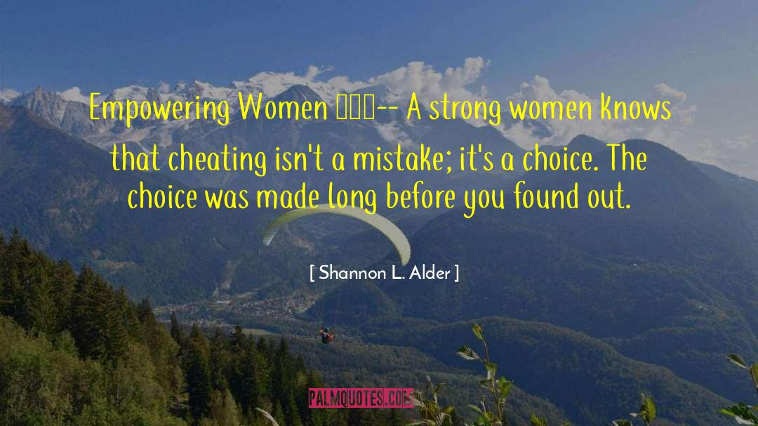 Cheating Spouse quotes by Shannon L. Alder