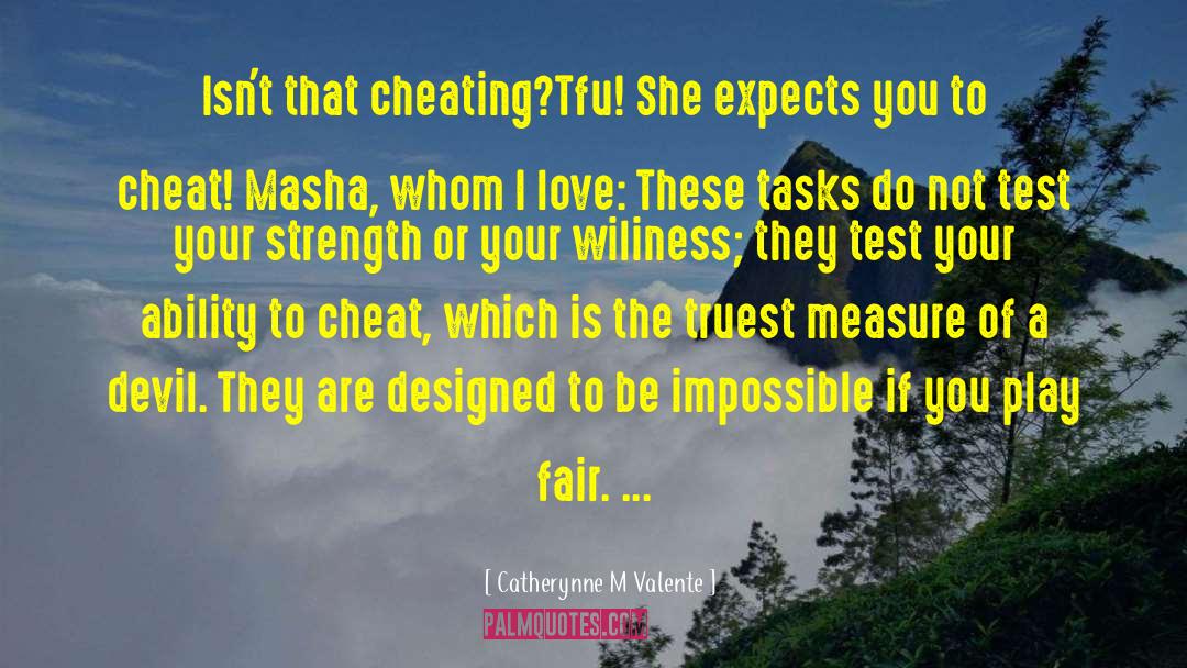 Cheating Yourself quotes by Catherynne M Valente