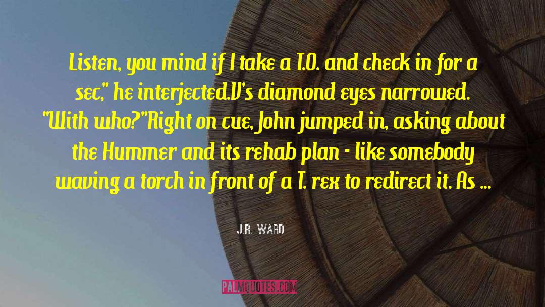 Check In quotes by J.R. Ward
