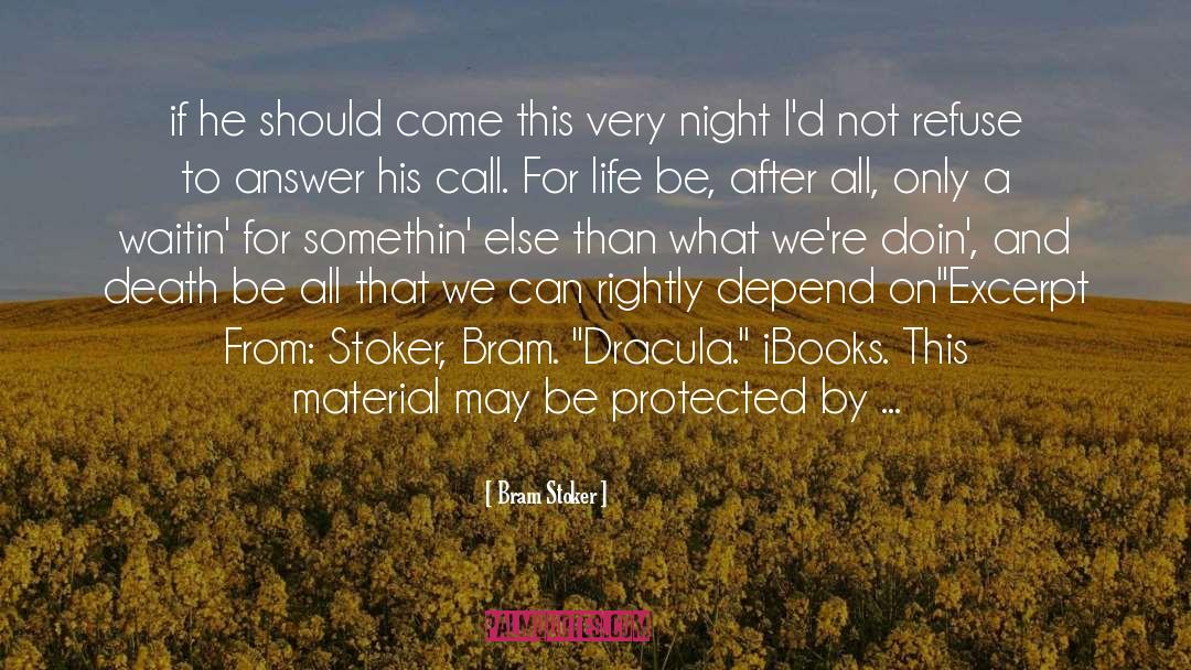 Check Out quotes by Bram Stoker