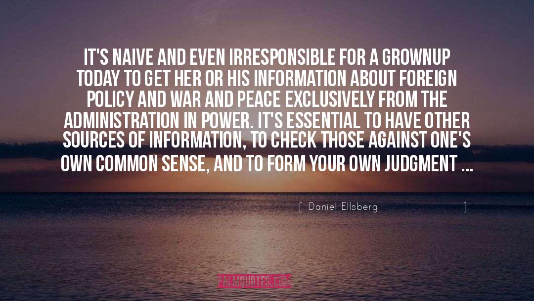 Check Yourself quotes by Daniel Ellsberg