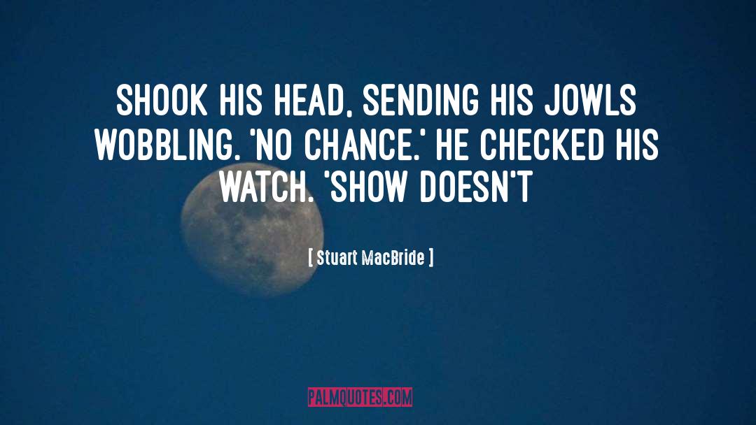 Checked quotes by Stuart MacBride