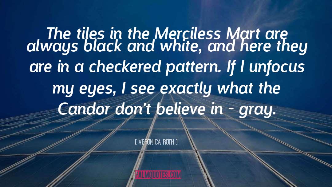 Checkered quotes by Veronica Roth