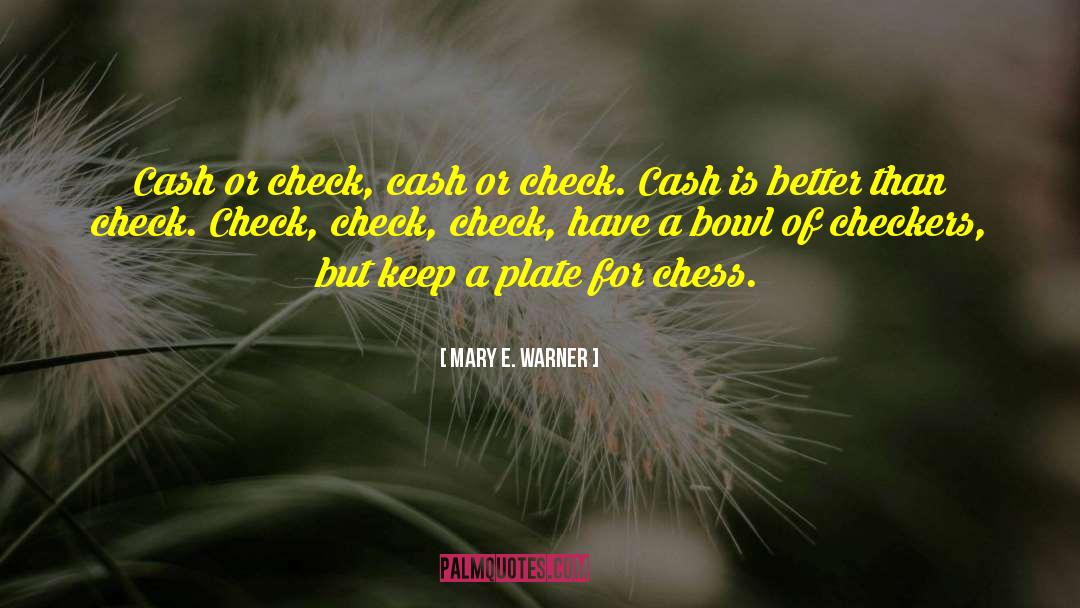 Checkers quotes by Mary E. Warner