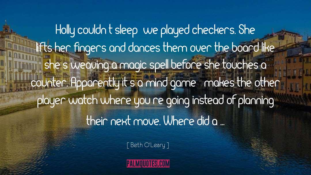 Checkers quotes by Beth O'Leary