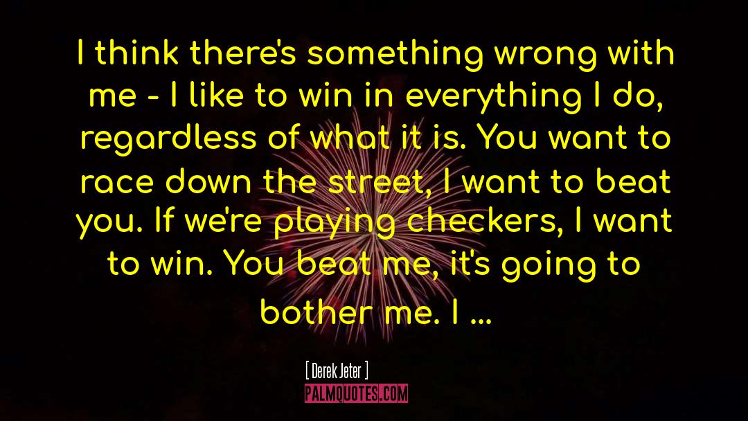 Checkers quotes by Derek Jeter