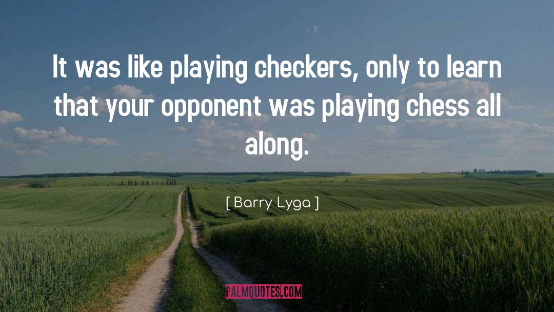 Checkers quotes by Barry Lyga