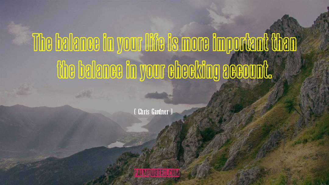Checking Accounts quotes by Chris Gardner