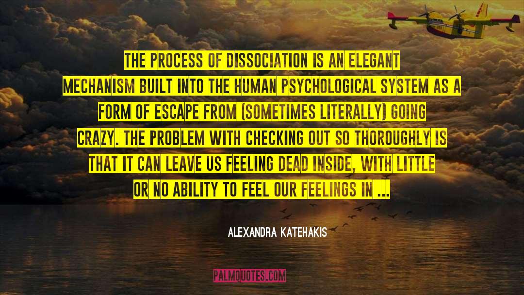 Checking Out quotes by Alexandra Katehakis