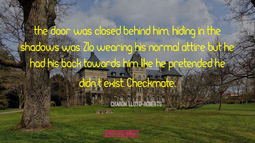 Checkmate quotes by Charon Lloyd-Roberts