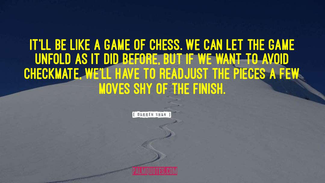 Checkmate quotes by Darren Shan
