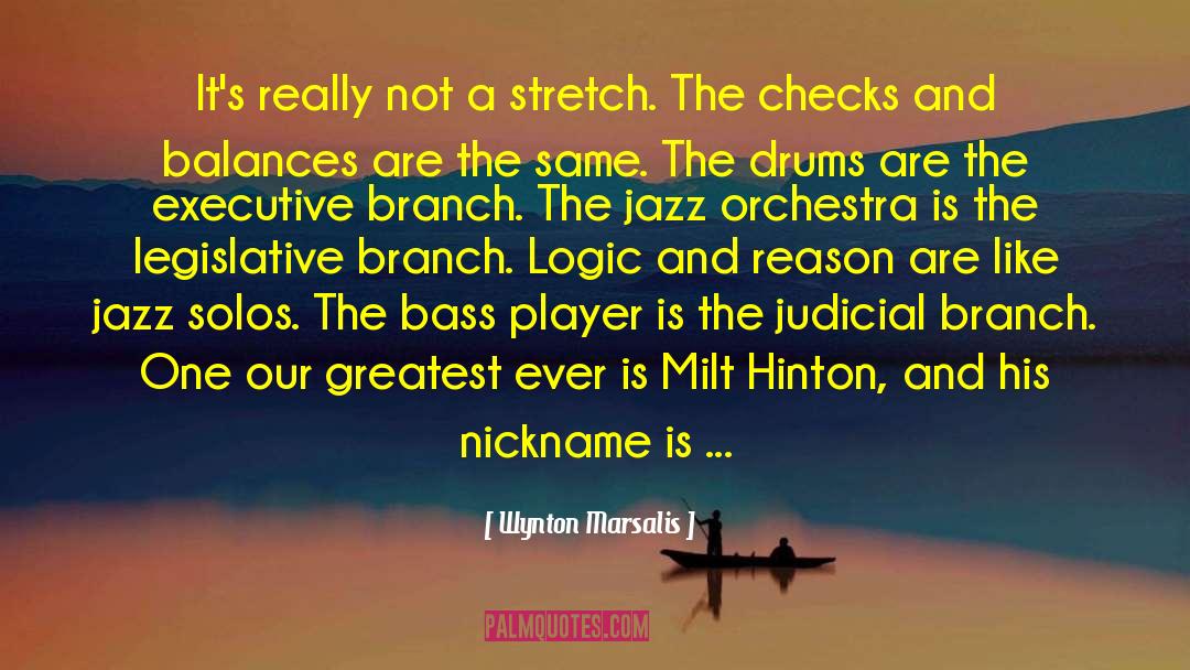 Checks And Balances quotes by Wynton Marsalis