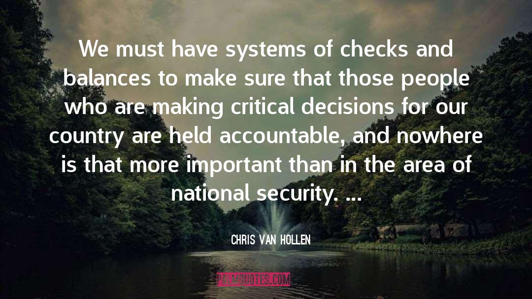 Checks And Balances quotes by Chris Van Hollen