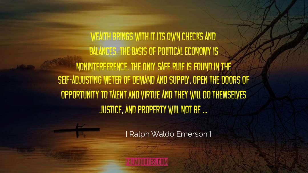 Checks And Balances quotes by Ralph Waldo Emerson