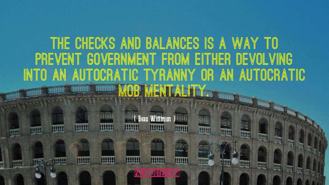 Checks And Balances quotes by Beau Willimon