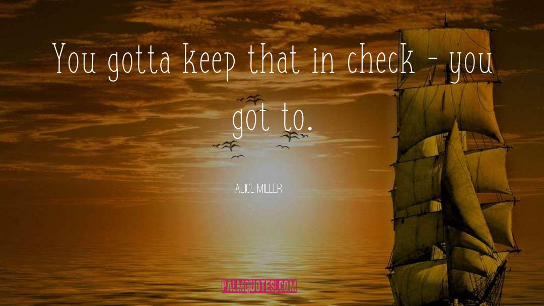 Checks quotes by Alice Miller