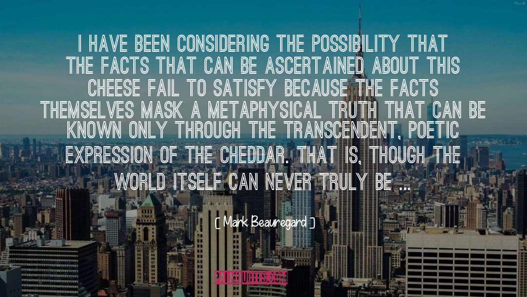 Cheddar quotes by Mark Beauregard