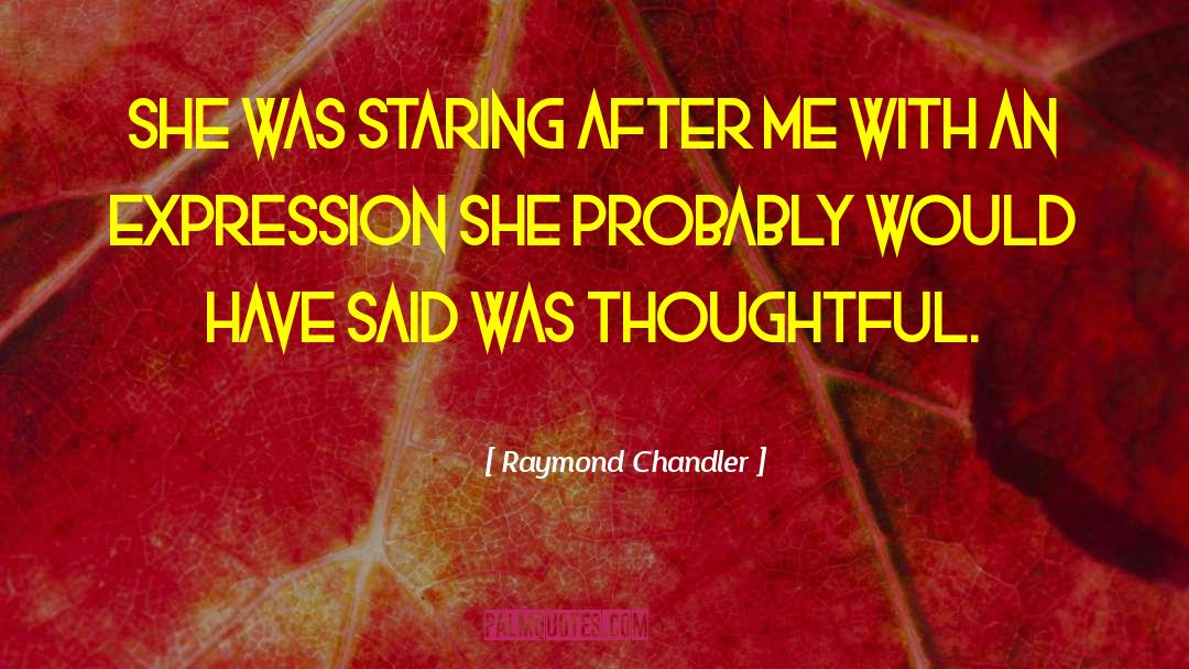 Cheek Augmentation Chandler quotes by Raymond Chandler