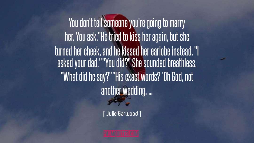Cheek quotes by Julie Garwood