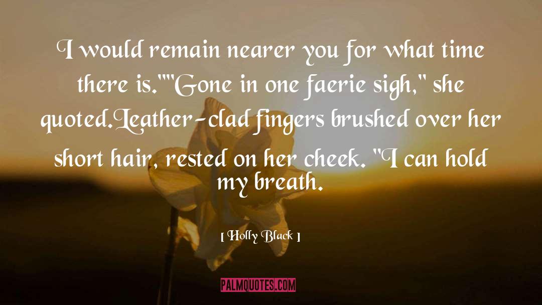 Cheek quotes by Holly Black