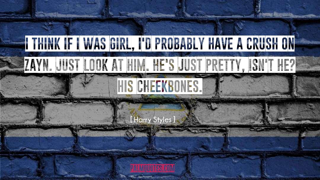 Cheekbones quotes by Harry Styles