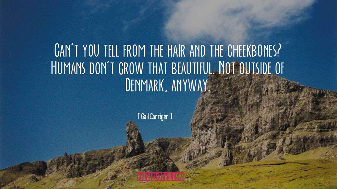 Cheekbones quotes by Gail Carriger