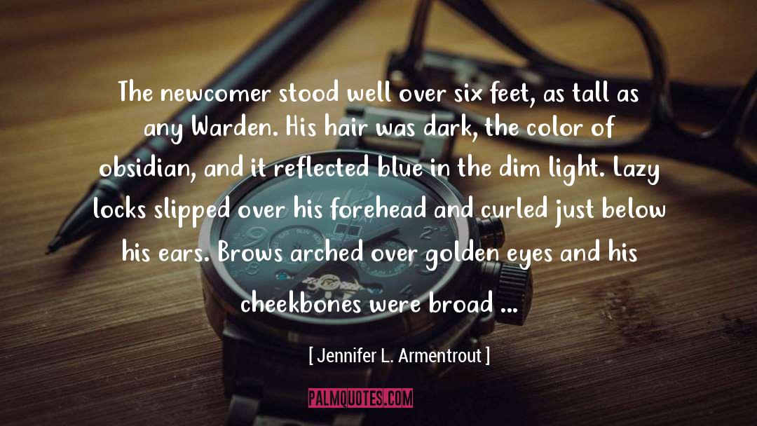 Cheekbones quotes by Jennifer L. Armentrout