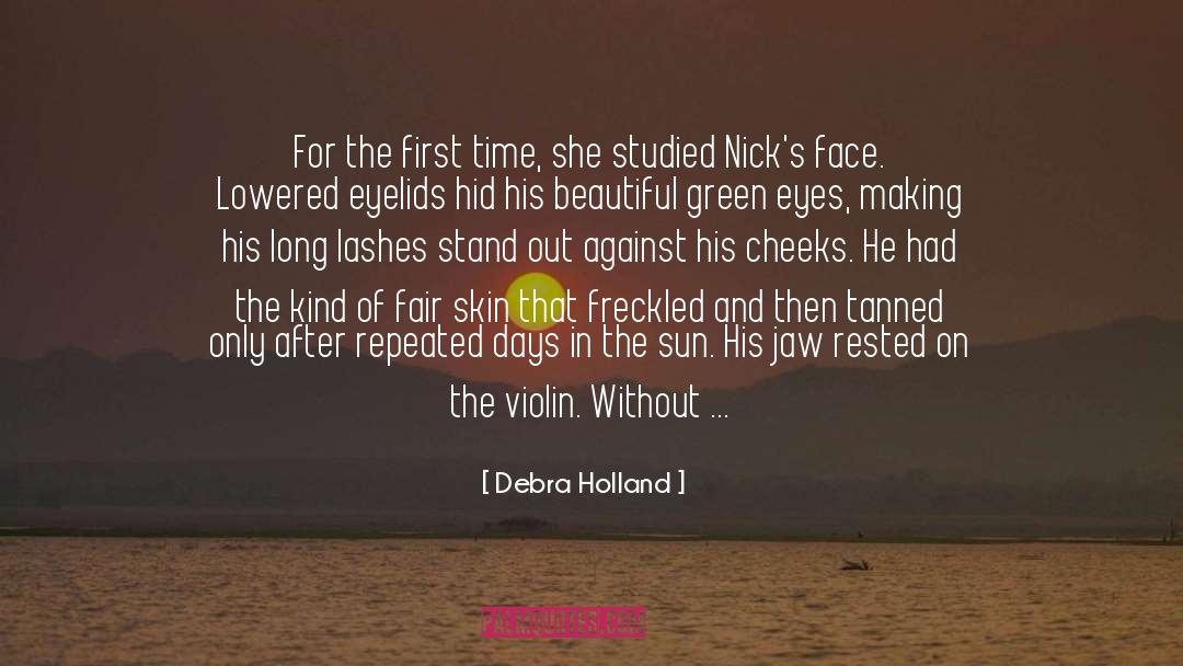 Cheekbones quotes by Debra Holland