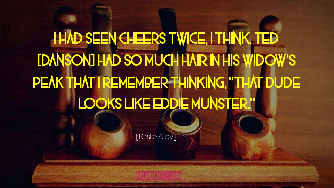 Cheer quotes by Kirstie Alley