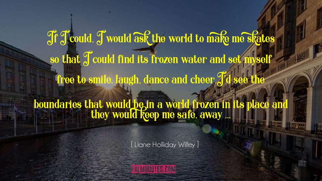 Cheer quotes by Liane Holliday Willey