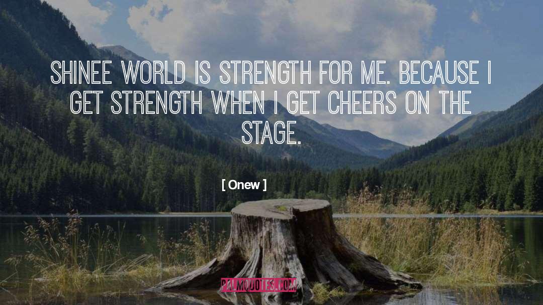 Cheer quotes by Onew