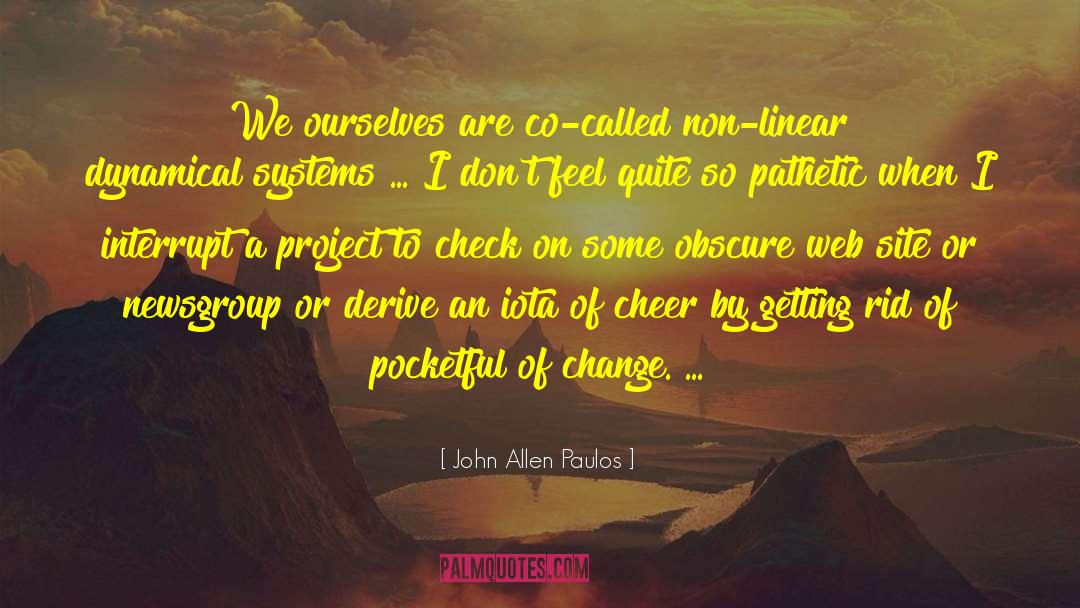 Cheer quotes by John Allen Paulos