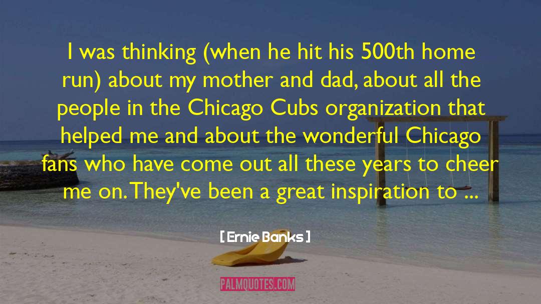Cheer Squad quotes by Ernie Banks