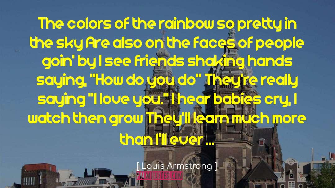 Cheer Thee quotes by Louis Armstrong
