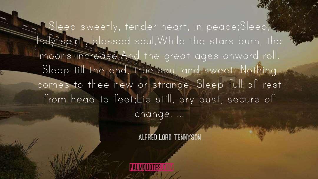 Cheer Thee quotes by Alfred Lord Tennyson