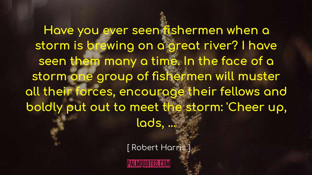 Cheer Up quotes by Robert Harris