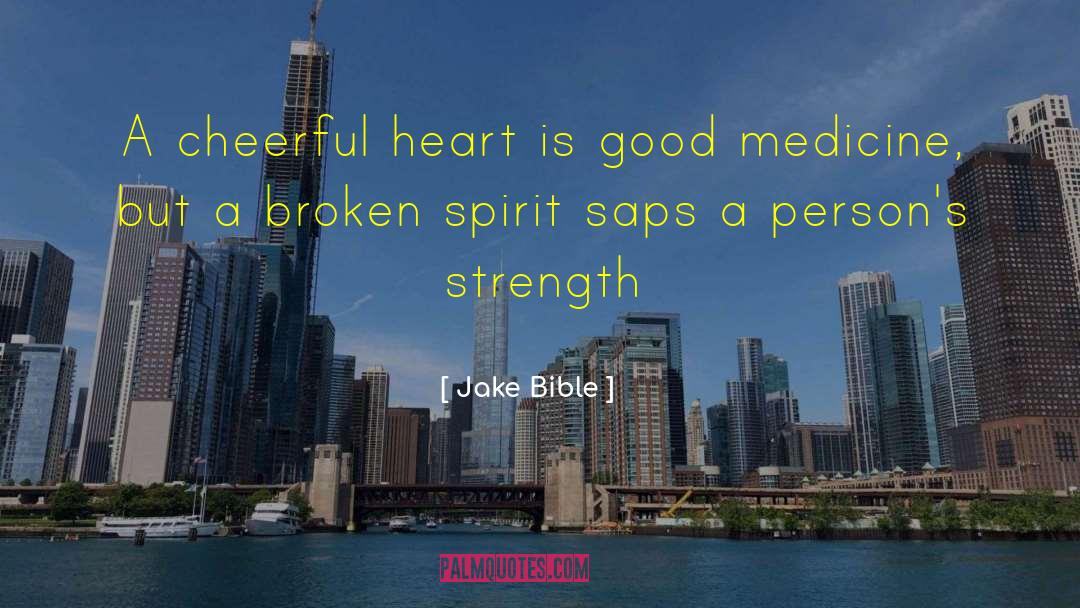 Cheerful Heart quotes by Jake Bible
