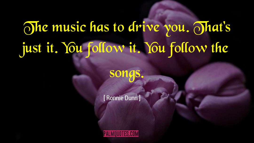 Cheerful Music quotes by Ronnie Dunn