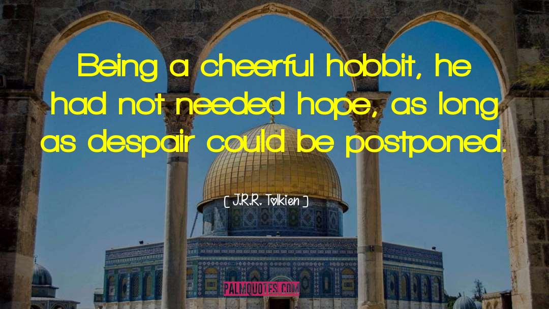 Cheerful quotes by J.R.R. Tolkien