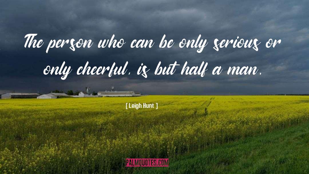 Cheerful quotes by Leigh Hunt