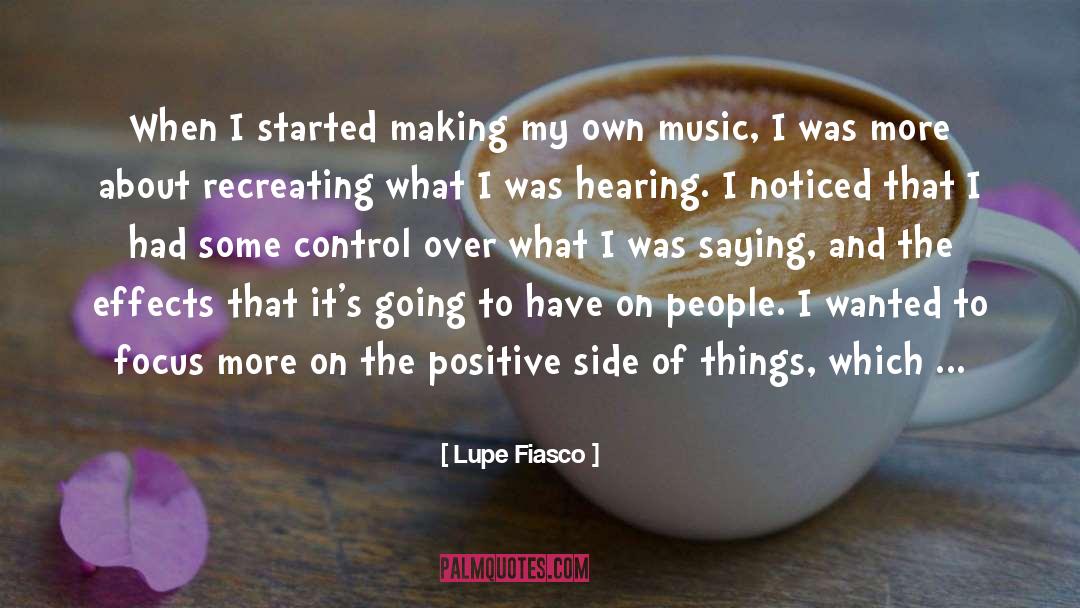 Cheerful Tune quotes by Lupe Fiasco