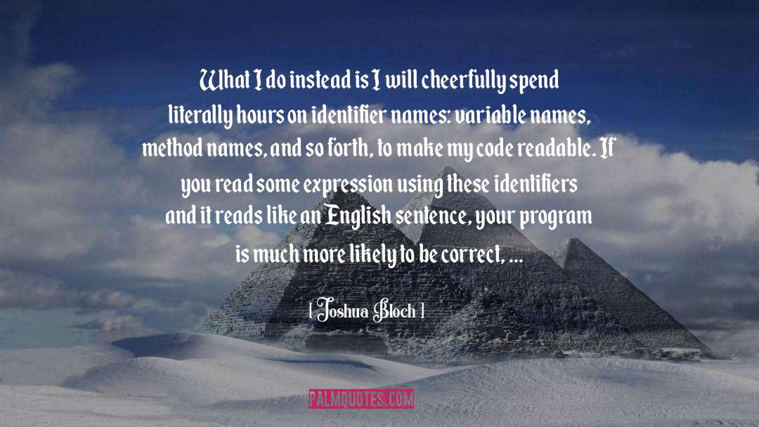 Cheerfully quotes by Joshua Bloch