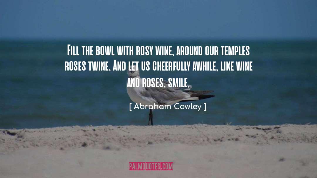 Cheerfully quotes by Abraham Cowley