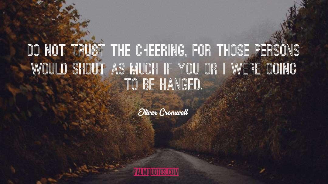 Cheering quotes by Oliver Cromwell